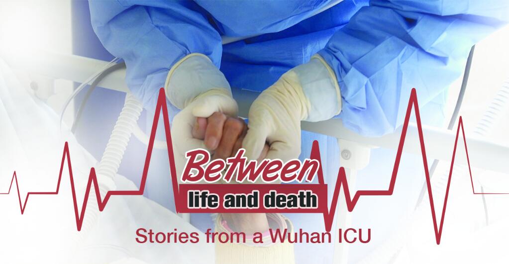 Between life and death: Stories from a Wuhan ICU